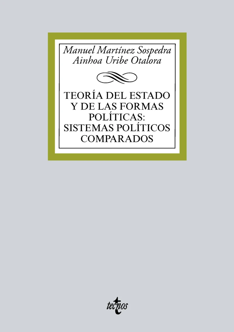 Portada: Teoría del Estado y de las formas políticas:sistemas políticos comparados