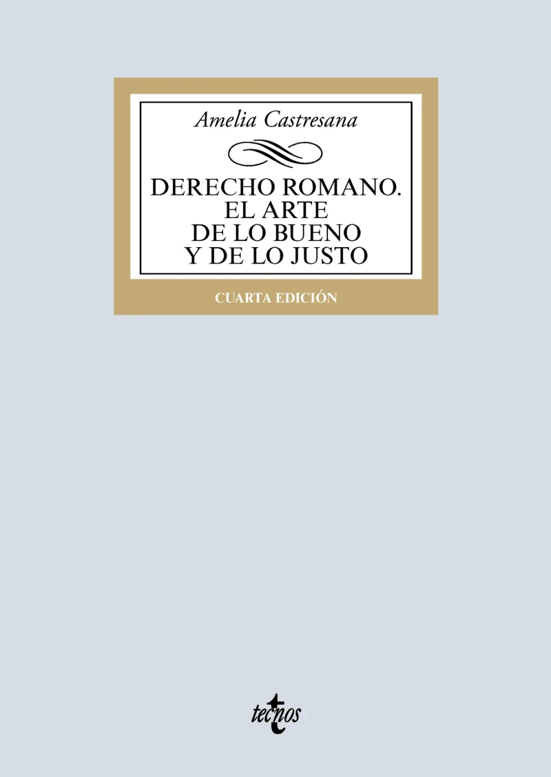 Portada: Derecho romano. El arte de lo bueno y de lo justo
