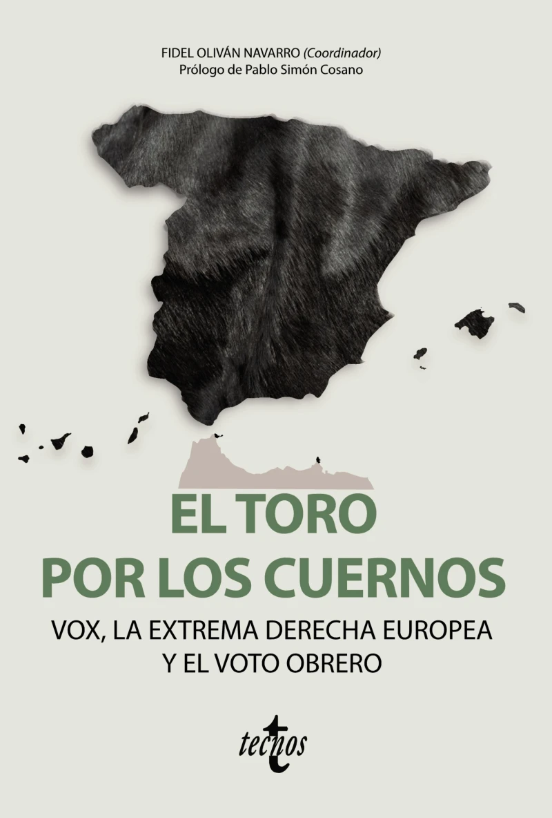Portada: El toro por los cuernos: VOX la extrema derecha europea y el voto obrero