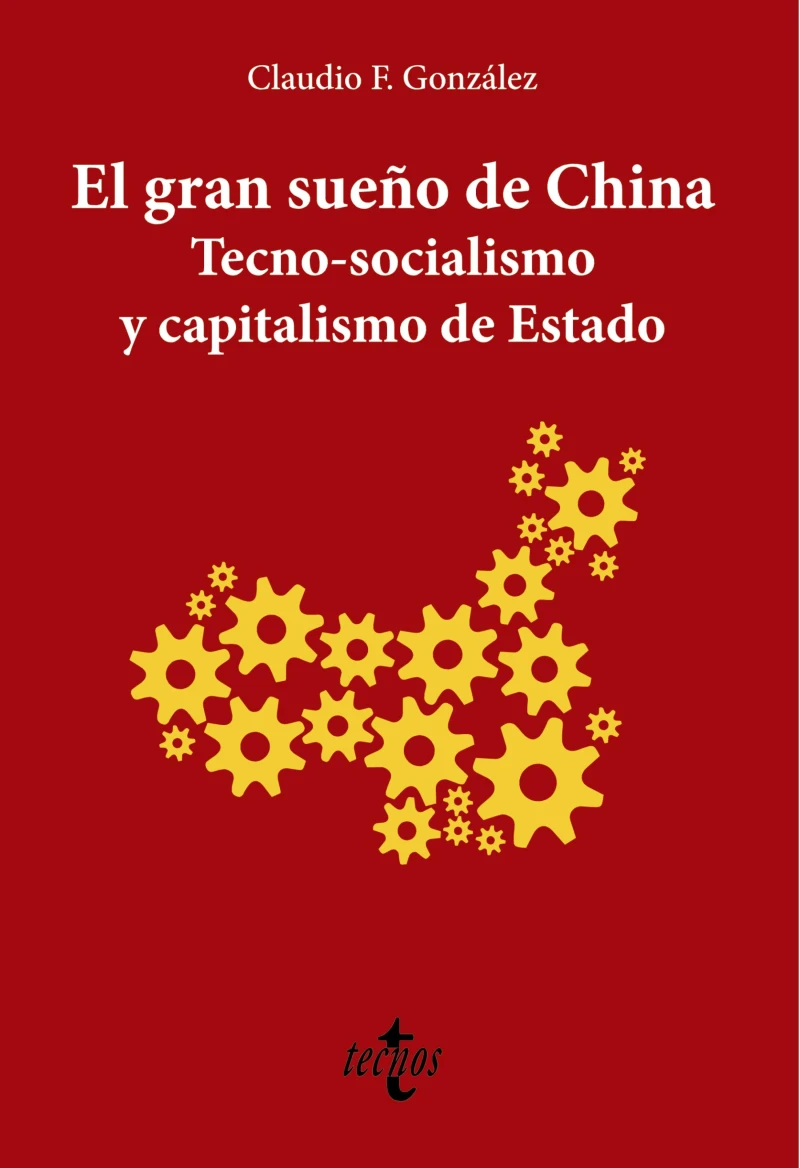Portada: El gran sueño de China. Tecno-Socialismo y capitalismo de estado