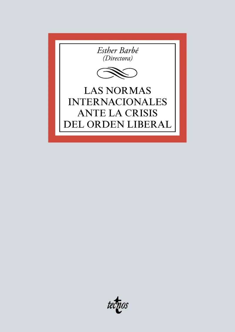 Portada: Las normas internacionales ante la crisis del orden liberal