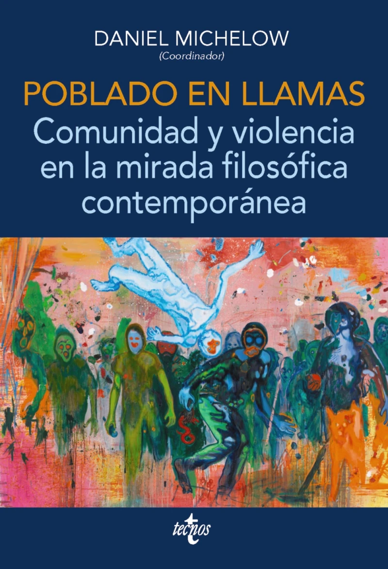 Portada: Poblado en llamas. Comunidad y violencia en la mirada filosófica contemporánea