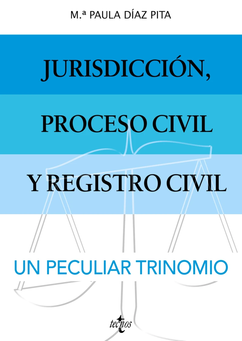 Portada: Jurisdicción, proceso civil y Registro Civil: un peculiar trinomio.