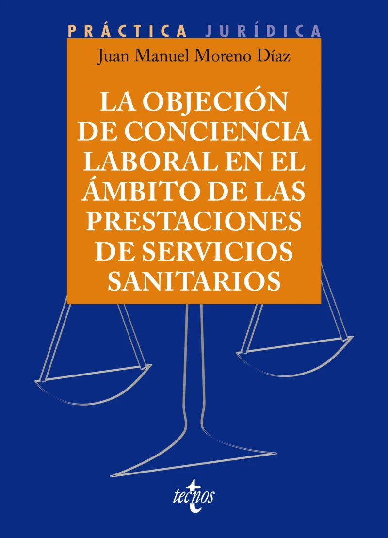 Portada: La objeción de conciencia en el ámbito de las prestaciones de Servicios Sanitarios