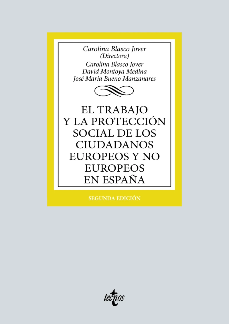 Portada: El trabajo y la protección social de los ciudadanos europeos y no europeos en España