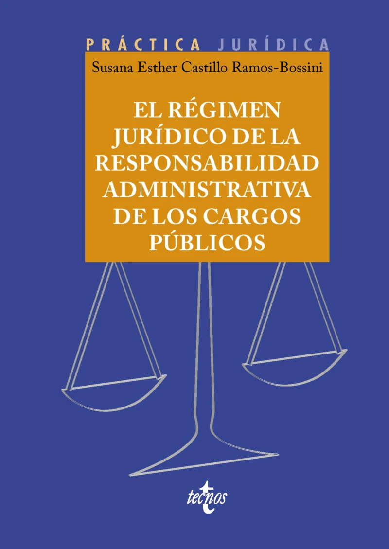 Portada: El régimen jurídico de la responsabilidad administrativa de los cargos públicos