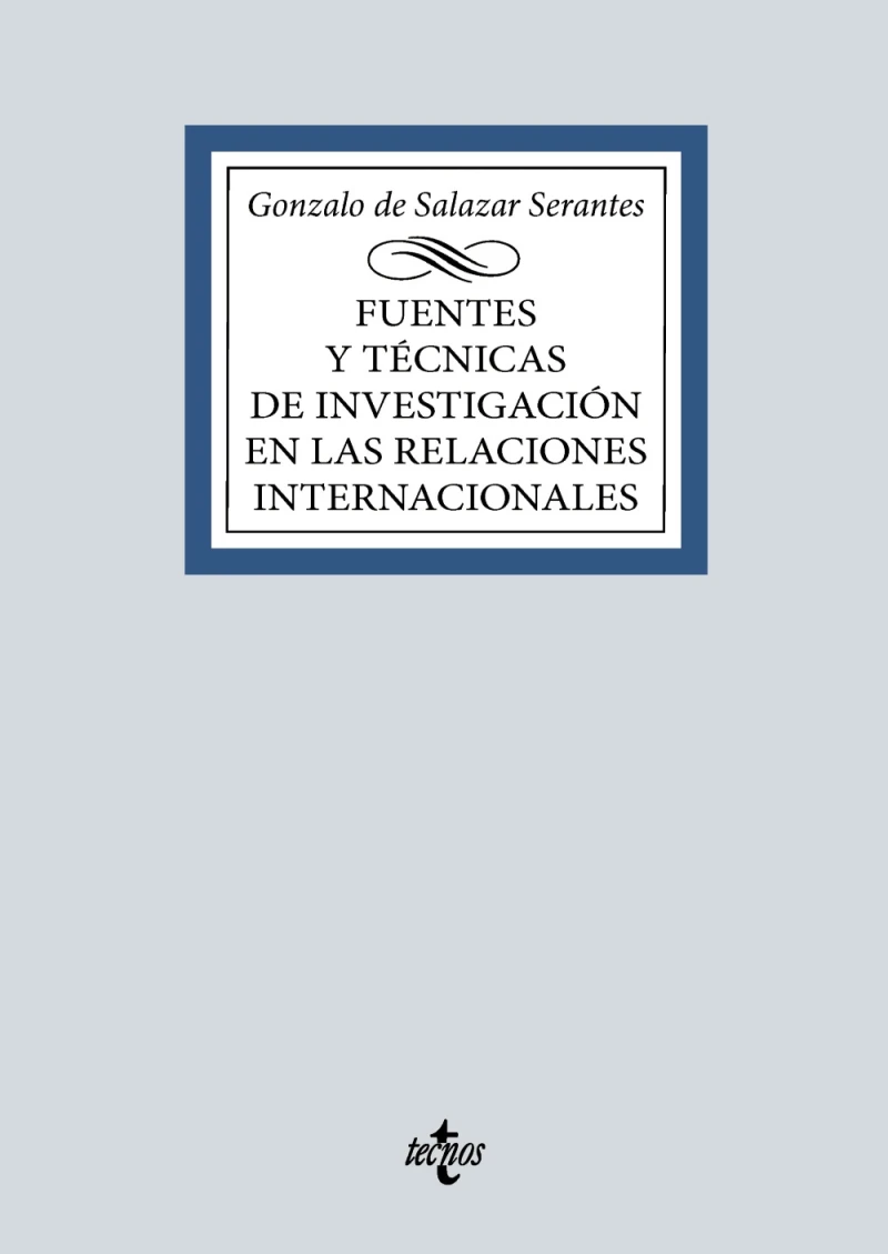 Portada: Fuentes y técnicas de la investigación en las Relaciones Internacionales