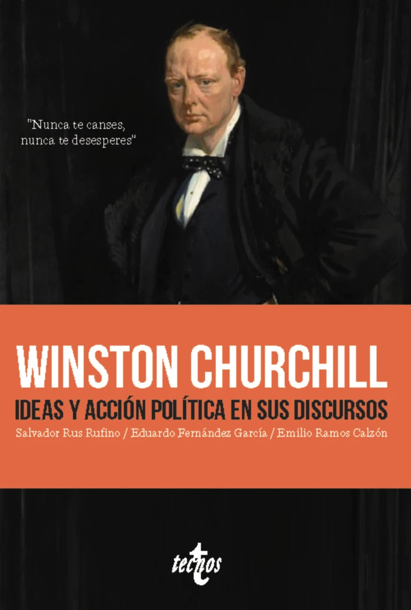Portada: Winston Churchill. Ideas y acción política en sus discursos