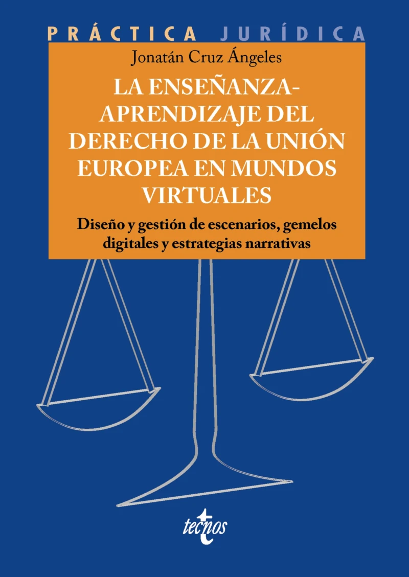 Portada: La enseñanza-aprendizaje del Derecho de la Unión Europea en mundos virtuales