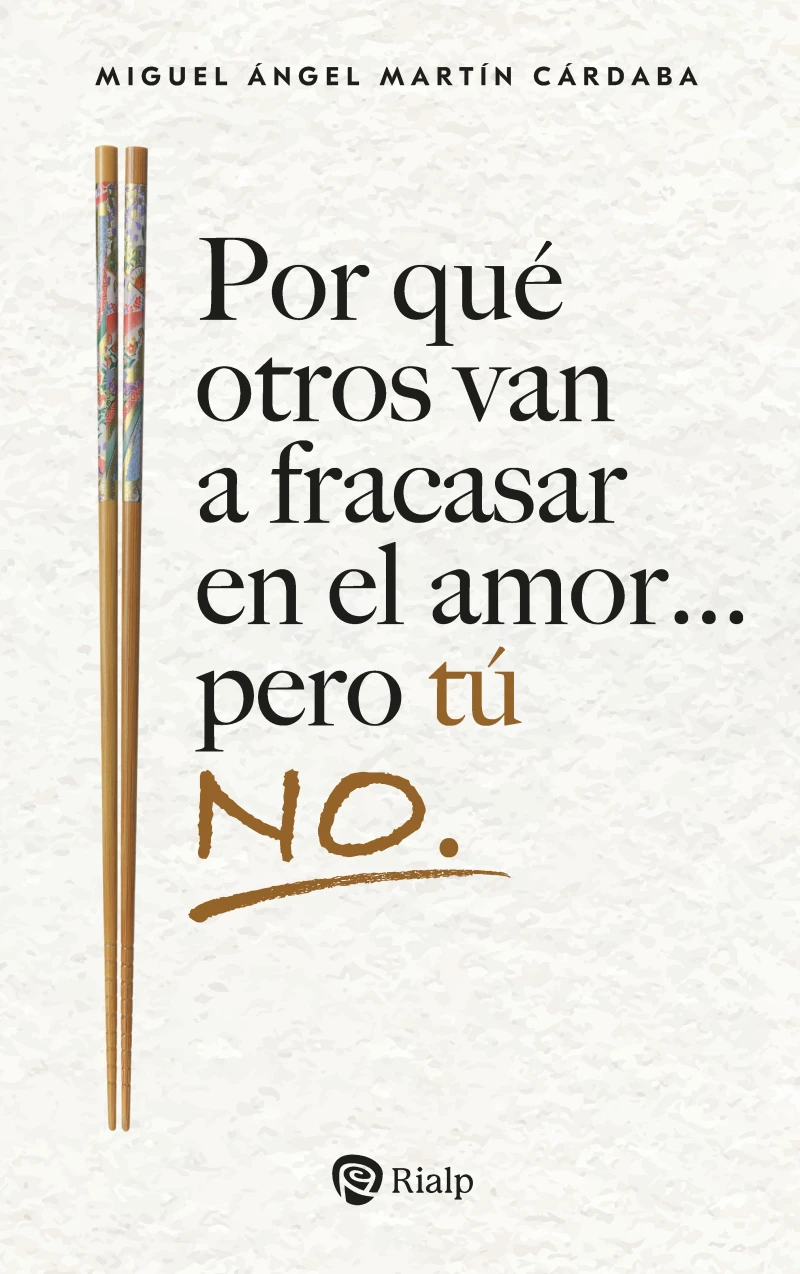 Portada: Por qué otros van a fracasar en el amor... pero tú no.