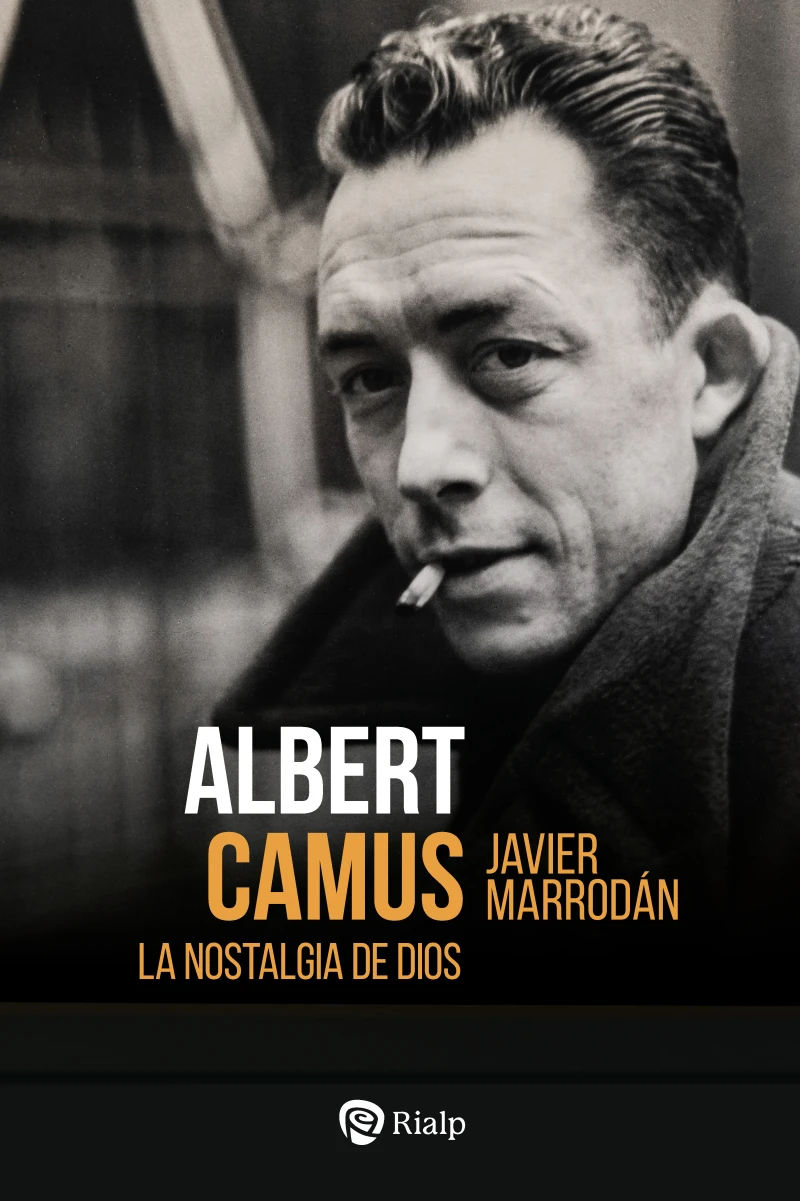 Portada: Albert Camus. La nostalgia de Dios