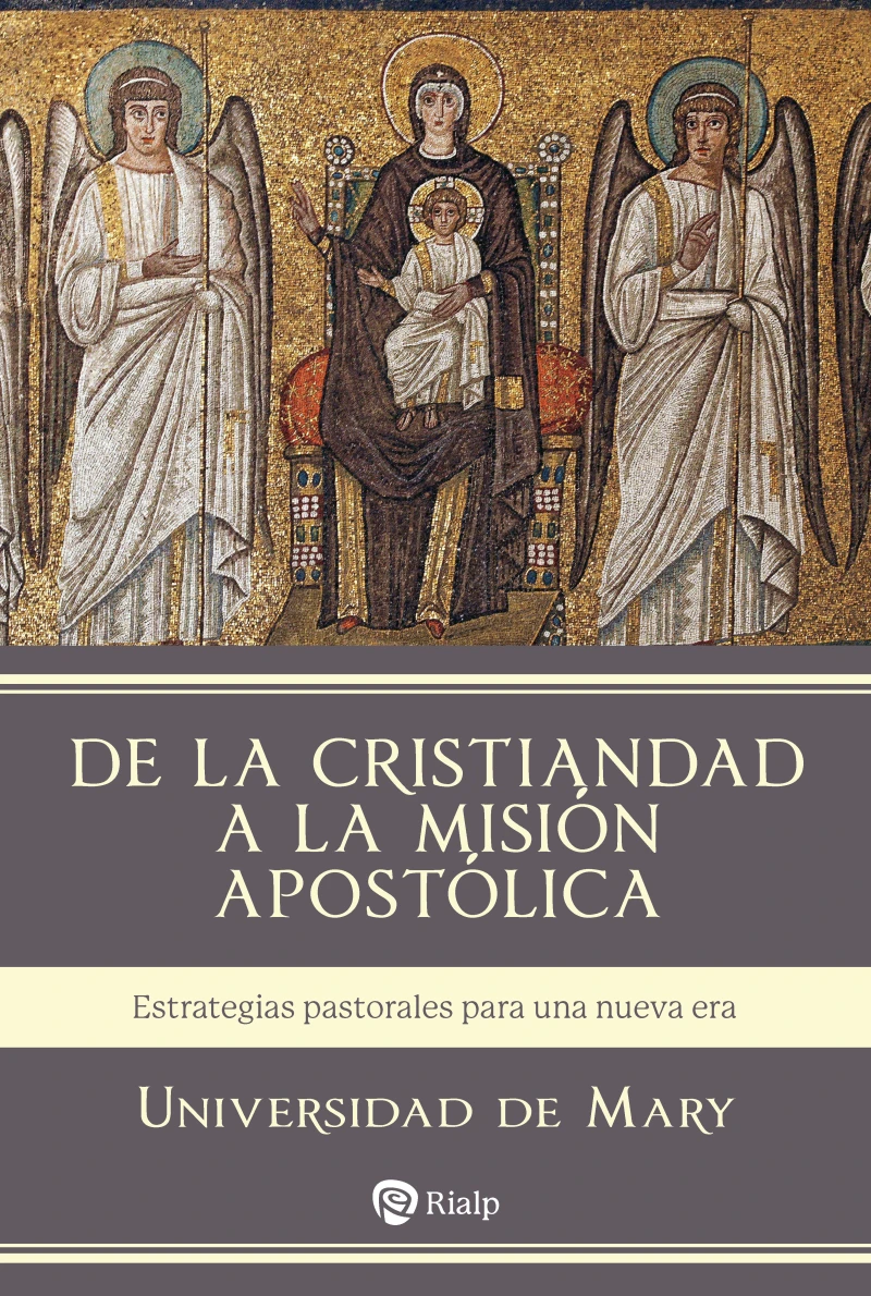 Portada: De la Cristiandad a la misión apostólica