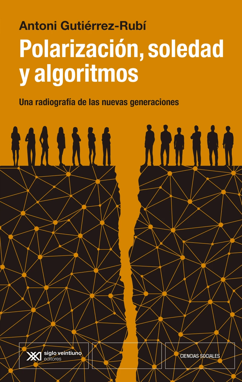 Portada: Polarización, soledad y algoritmos