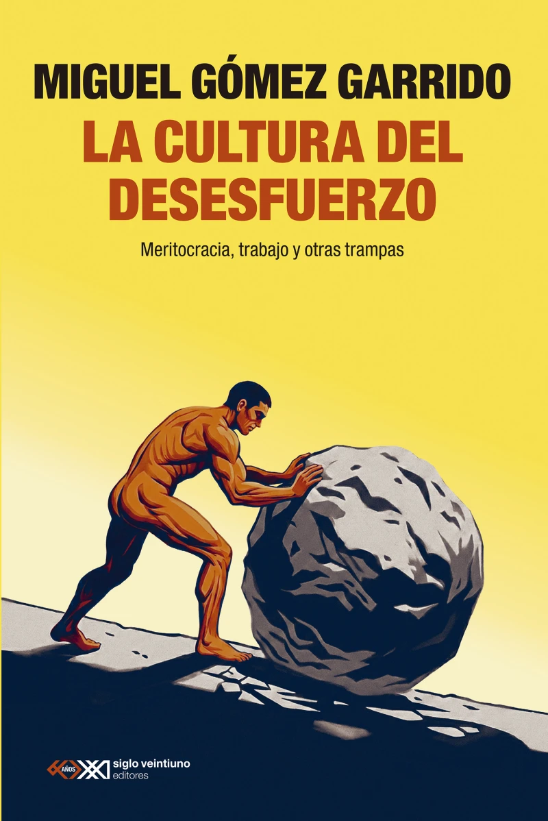 Portada: La cultura del desesfuerzo