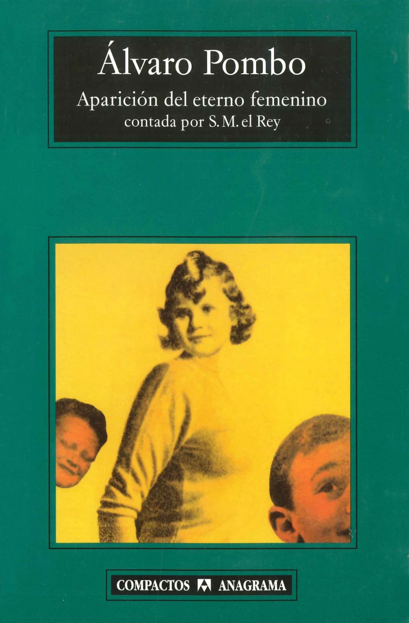 Portada: Aparición del eterno femenino contada por S.M. el Rey