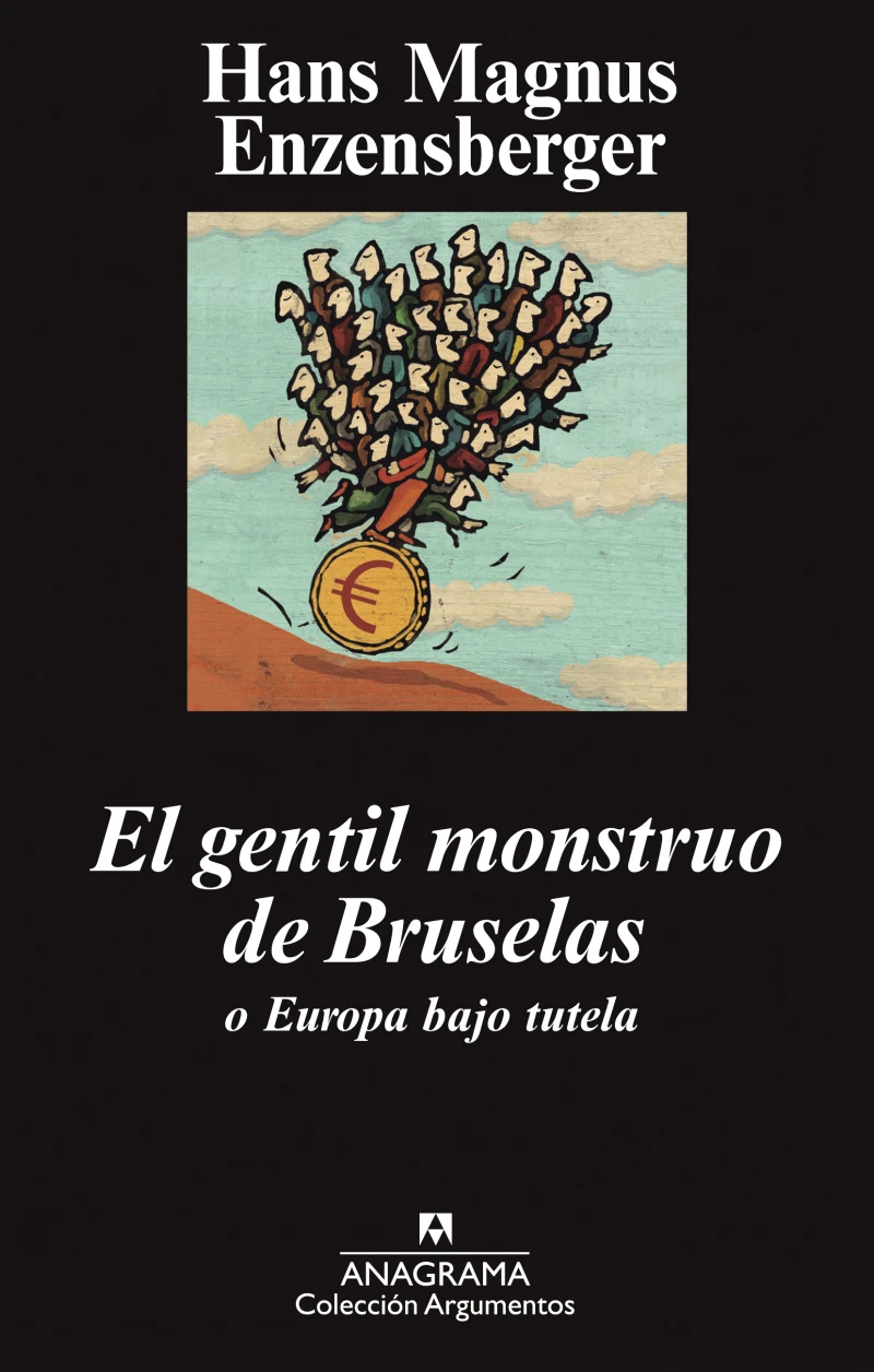 Portada: El gentil monstruo de Bruselas o Europa bajo tutela