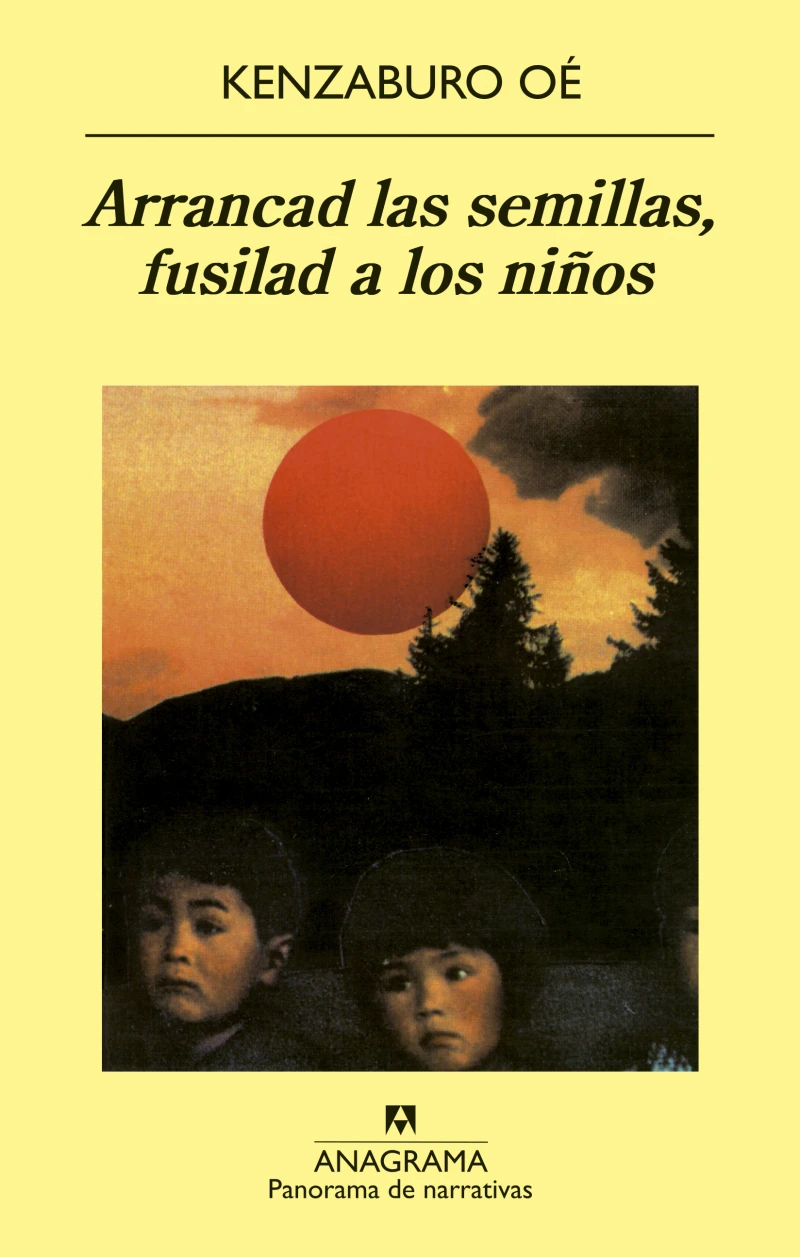 Portada: Arrancad las semillas, fusilad a los niños