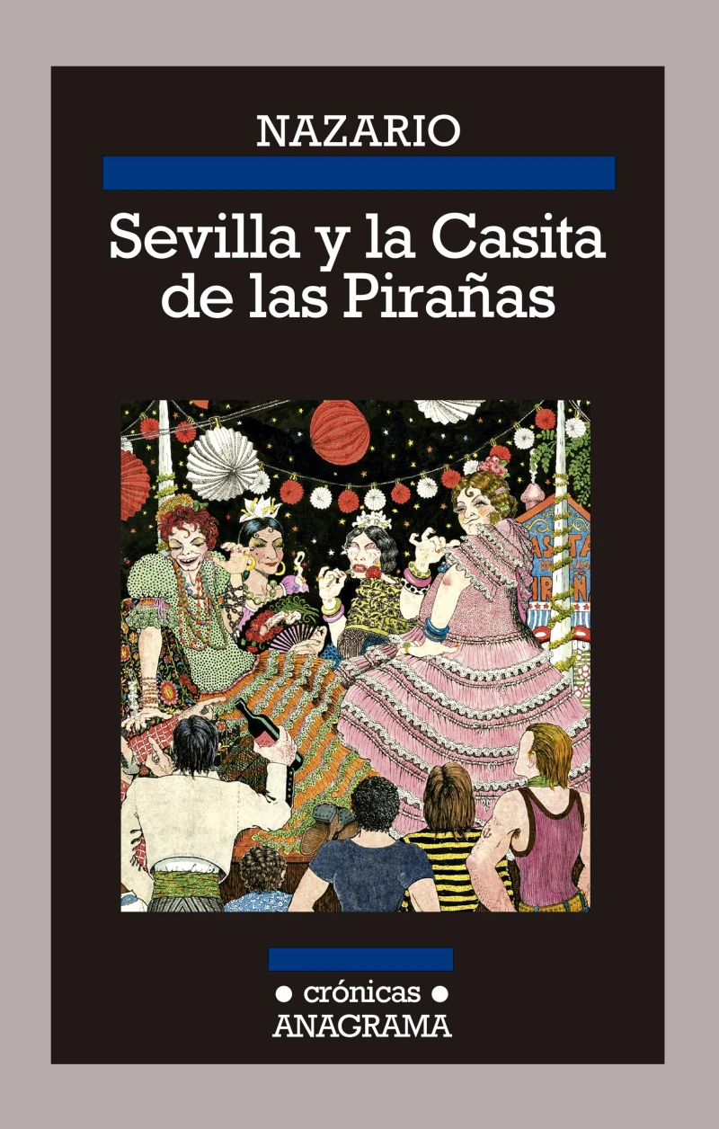 Portada: Sevilla y la Casita de las Pirañas