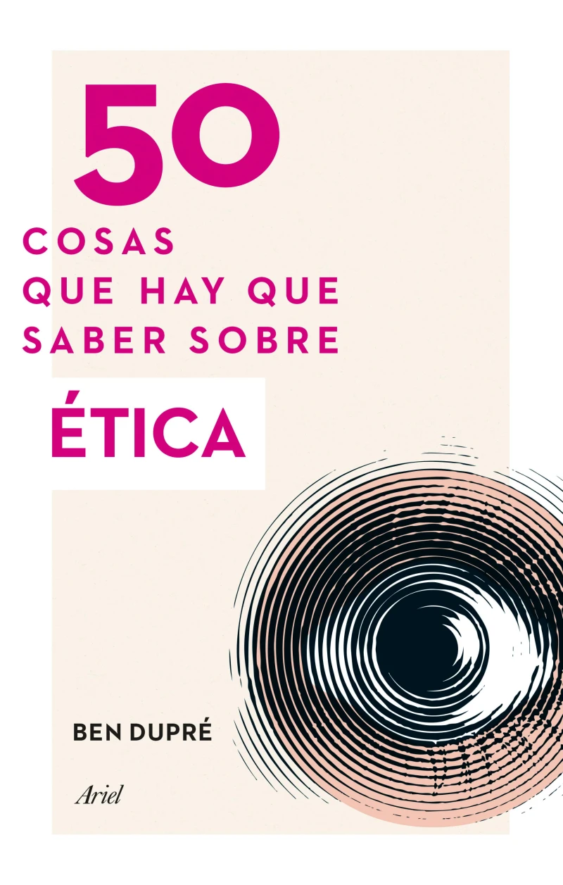 Portada: 50 cosas que hay que saber sobre Ética