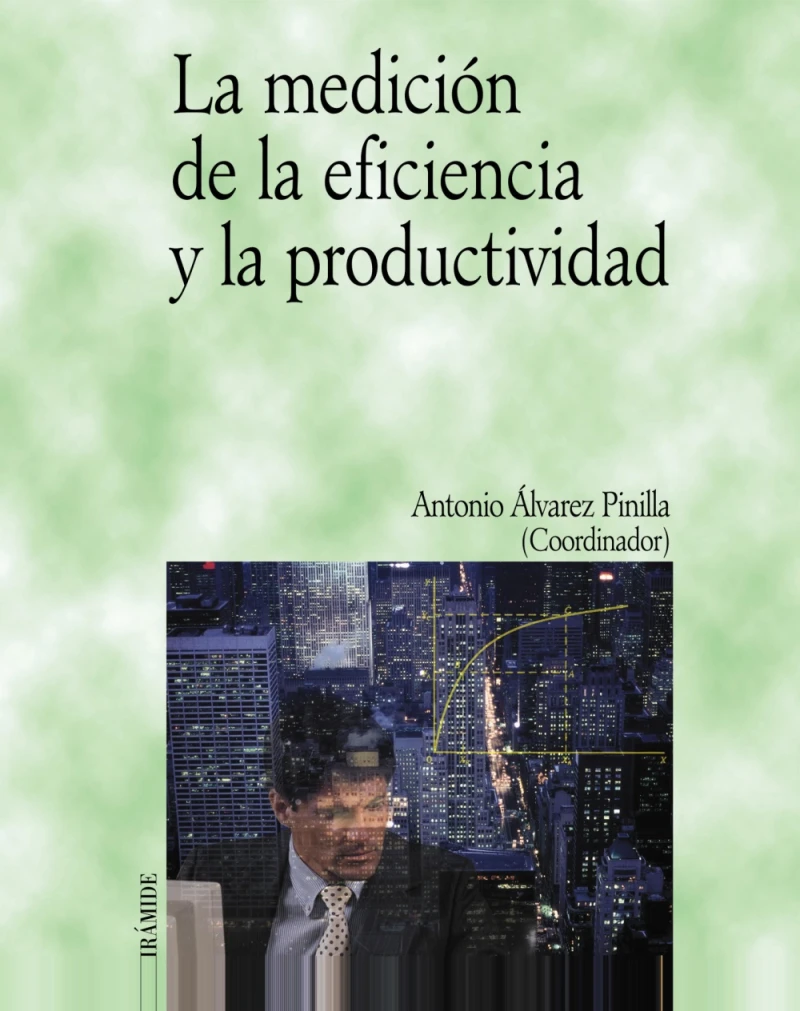Portada: La medición de la eficiencia y la productividad