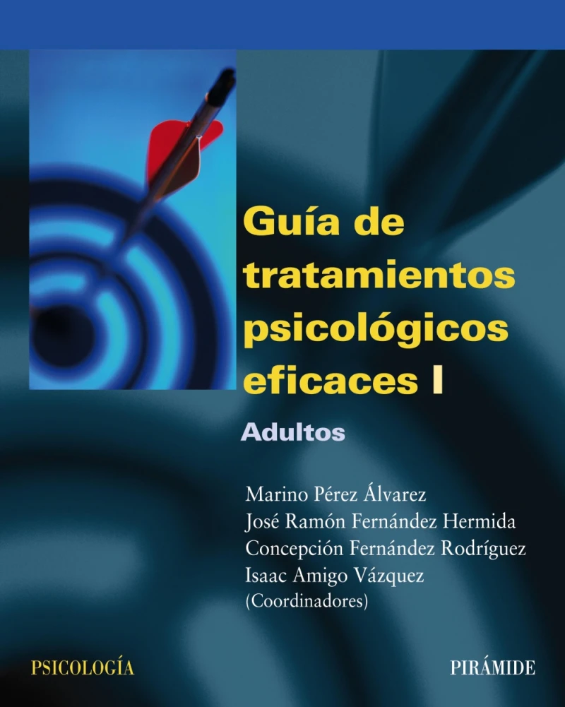 Portada: Guía de tratamientos psicológicos eficaces I