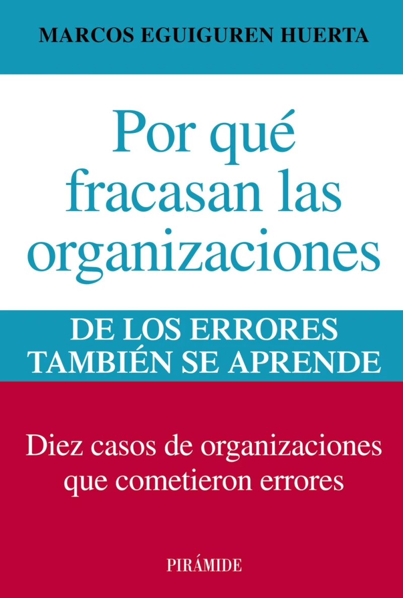 Portada: Por qué fracasan las organizaciones