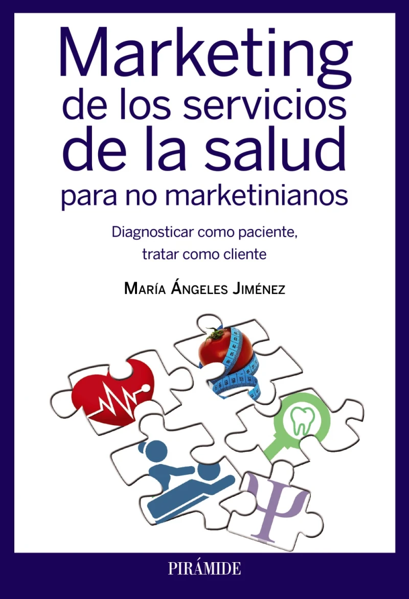Portada: Marketing de los servicios de la salud para no marketinianos