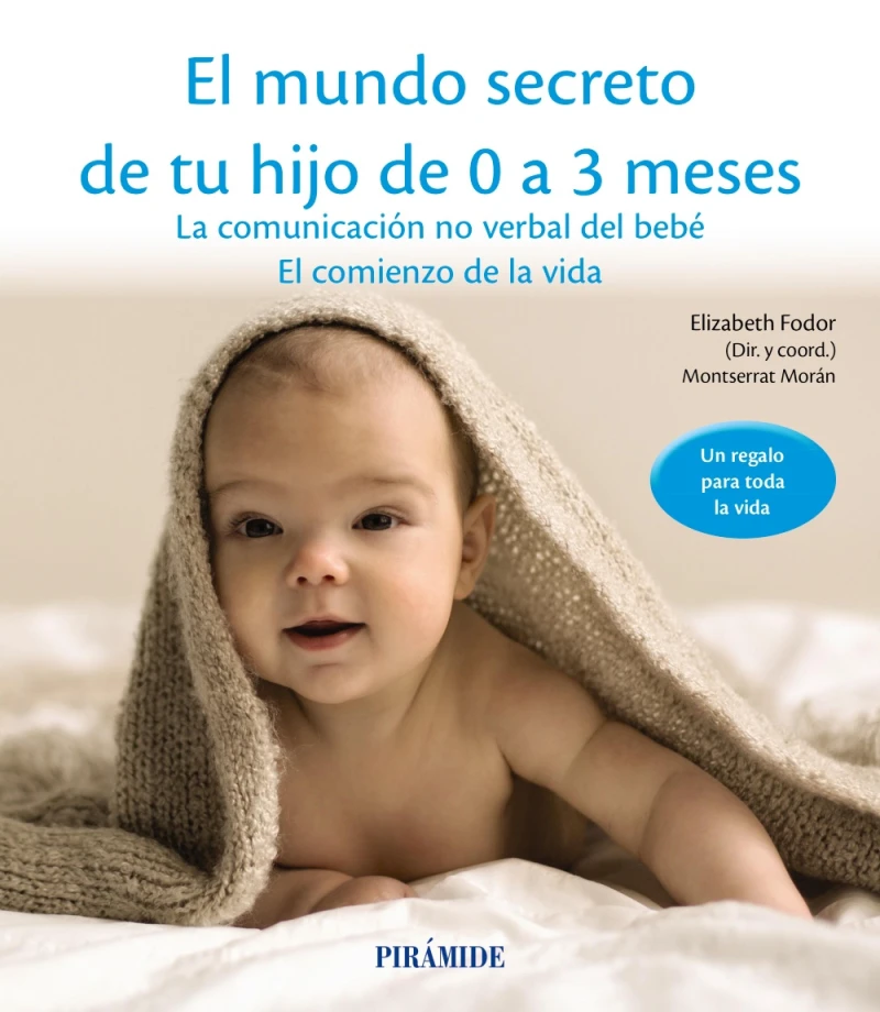 Portada: El mundo secreto de tu hijo de 0 a 3 meses