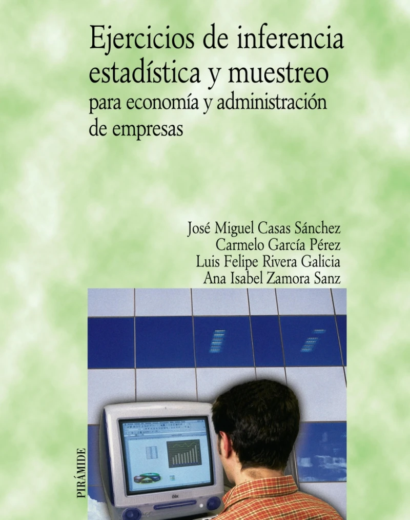 Portada: Ejercicios de inferencia estadística y muestreo para economía y administración de empresas