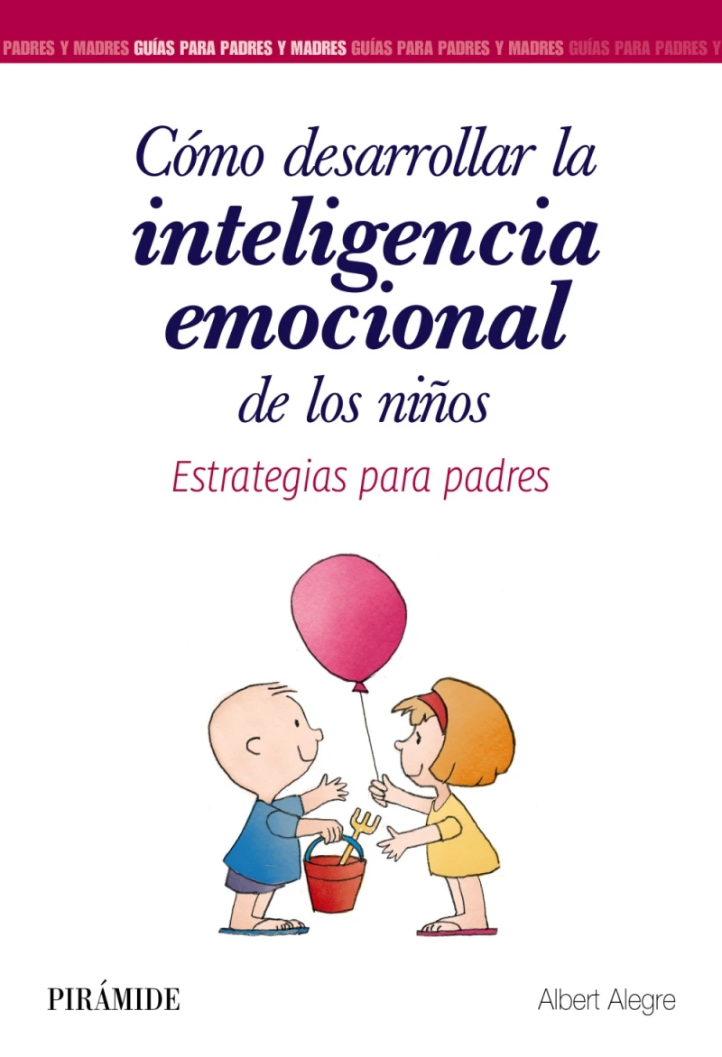 Portada: Cómo desarrollar la inteligencia emocional de los niños