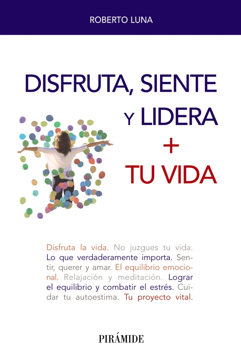 Portada: Disfruta, siente y lidera + tu vida