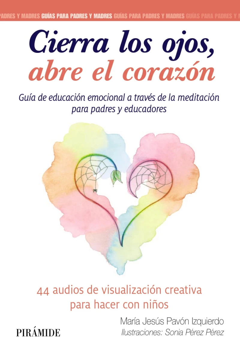 Portada: Cierra los ojos, abre el corazón