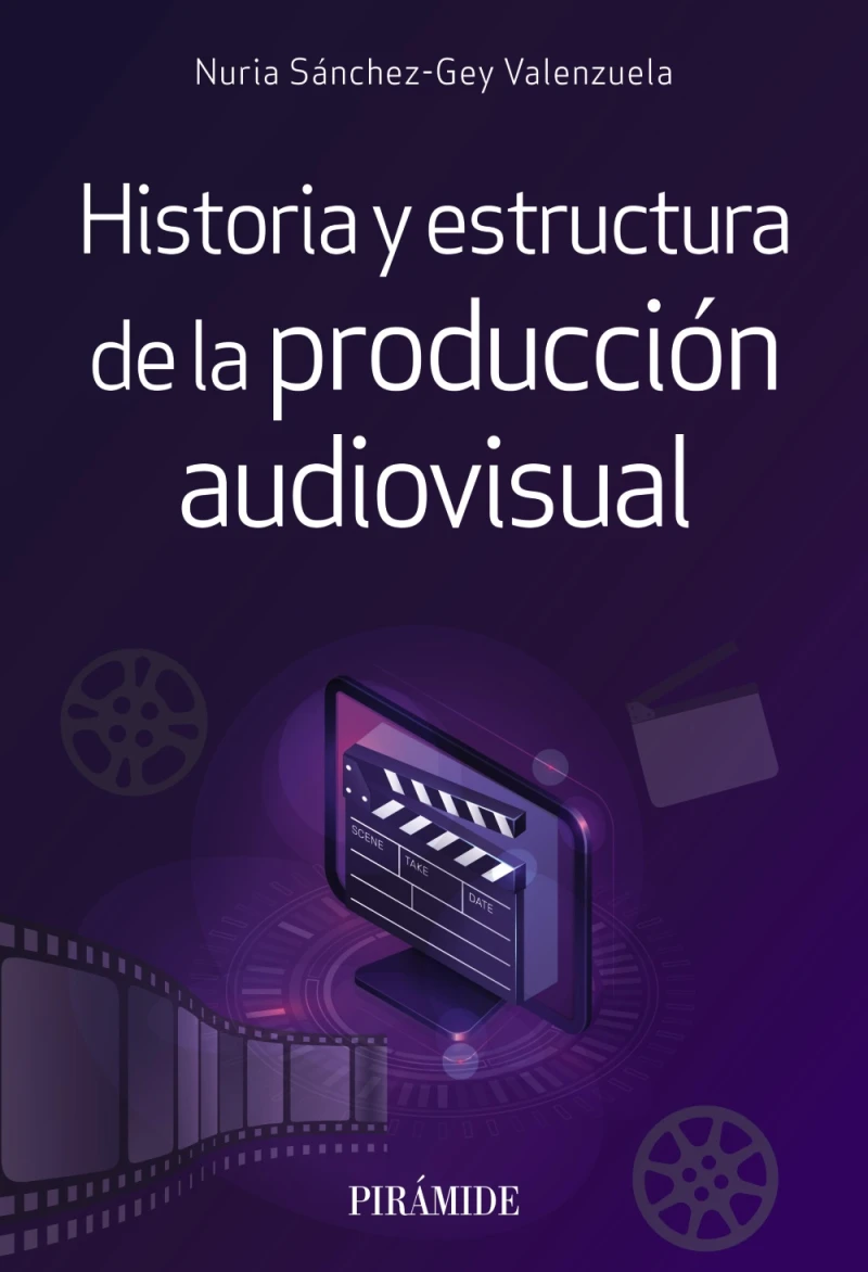 Portada: Historia y estructura de la producción audiovisual