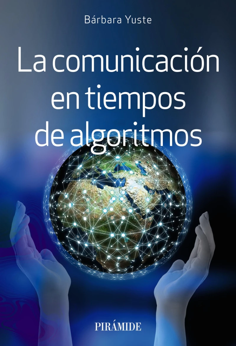 Portada: La comunicación en tiempos de algoritmos
