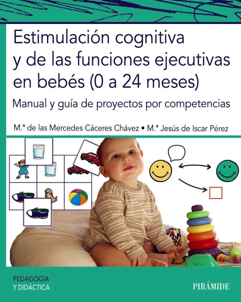 Portada: Estimulación cognitiva y de las funciones ejecutivas en bebés (0 a 24 meses)