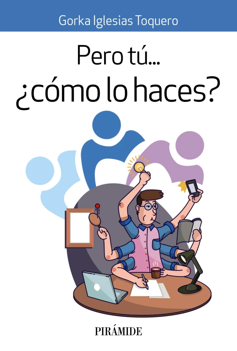 Portada: Pero tú... ¿cómo lo haces?