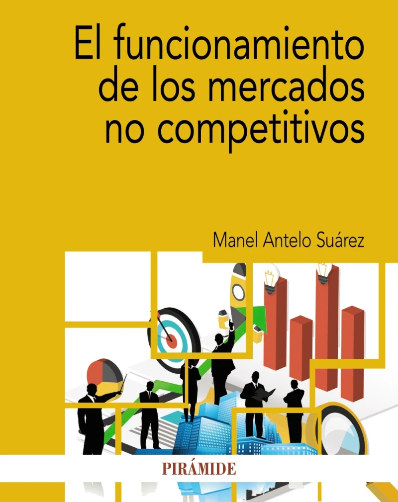 Portada: El funcionamiento de los mercados no competitivos