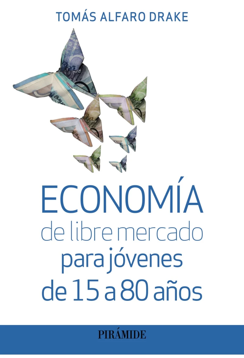 Portada: Economía de libre mercado para jóvenes de 15 a 80 años