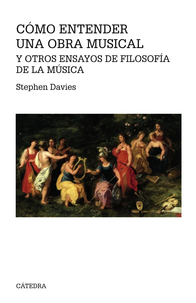 Portada: Cómo entender una obra musical y otros ensayos de Filosofía de la Música