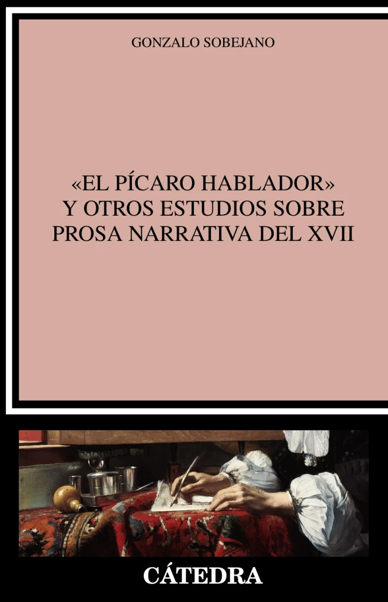 Portada: "El pícaro hablador" y otros estudios sobre  prosa narrativa del XVII