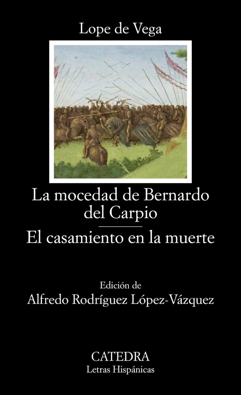 Portada: La mocedad de Bernardo del Carpio; El casamiento en la muerte