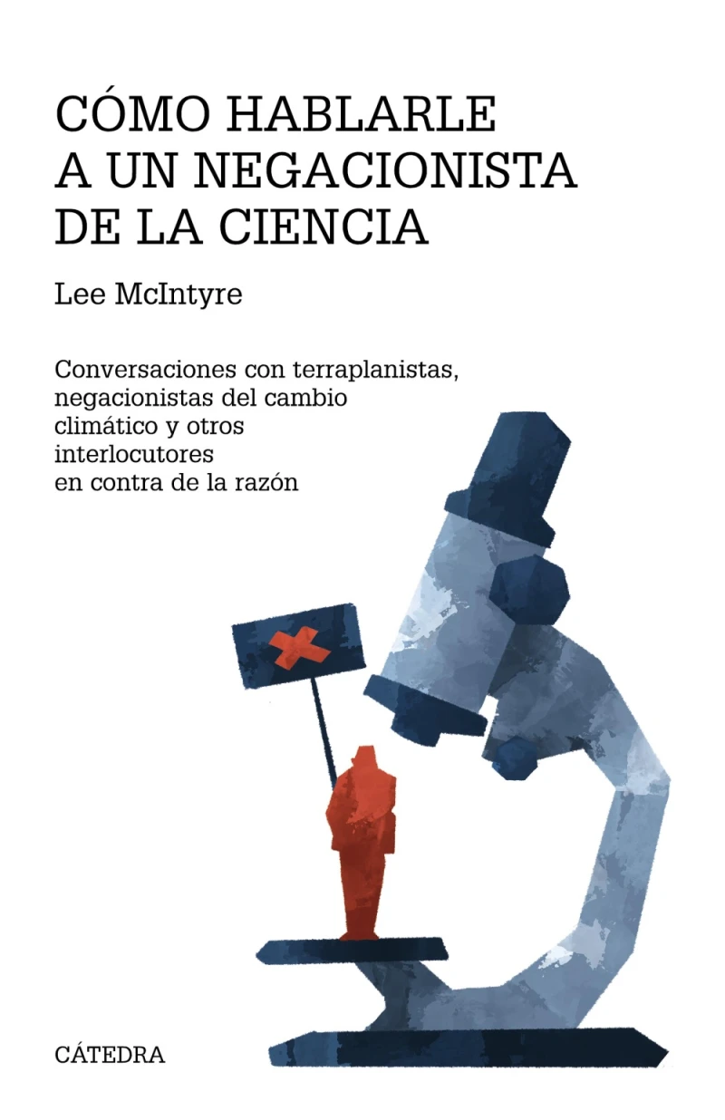 Portada: Cómo hablarle a un negacionista de la ciencia