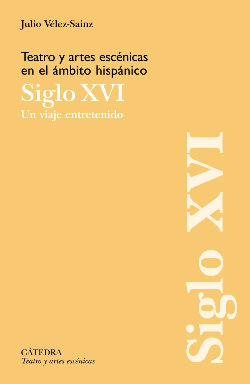 Portada: Teatro y artes escénicas en el ámbito hispánico. Siglo XVI