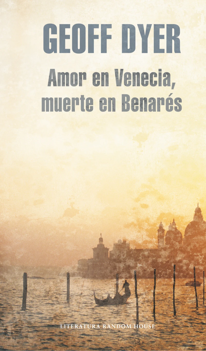 Portada: Amor en Venecia, muerte en Benarés