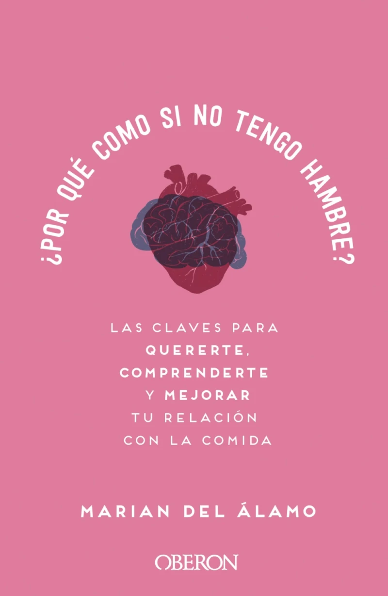 Portada: ¿Por qué como si no tengo hambre?