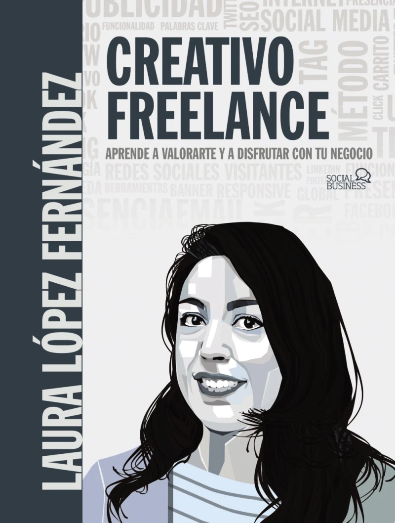 Portada: Creativo Freelance. Aprende a valorarte y a disfrutar con tu negocio