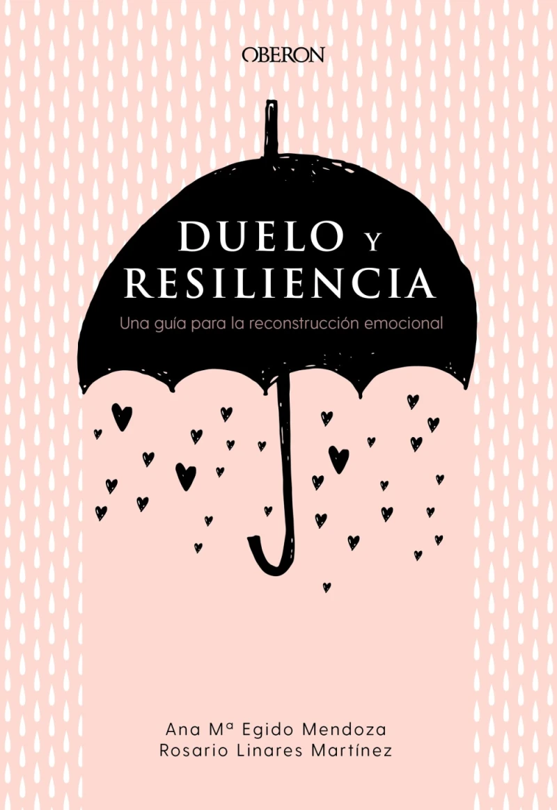 Portada: Duelo y resiliencia. Una guía para la reconstrucción emocional