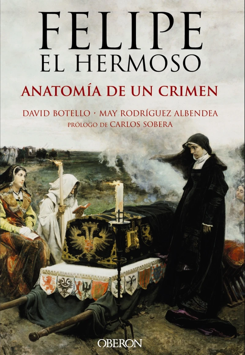 Portada: Felipe el Hermoso. Anatomía de un crimen