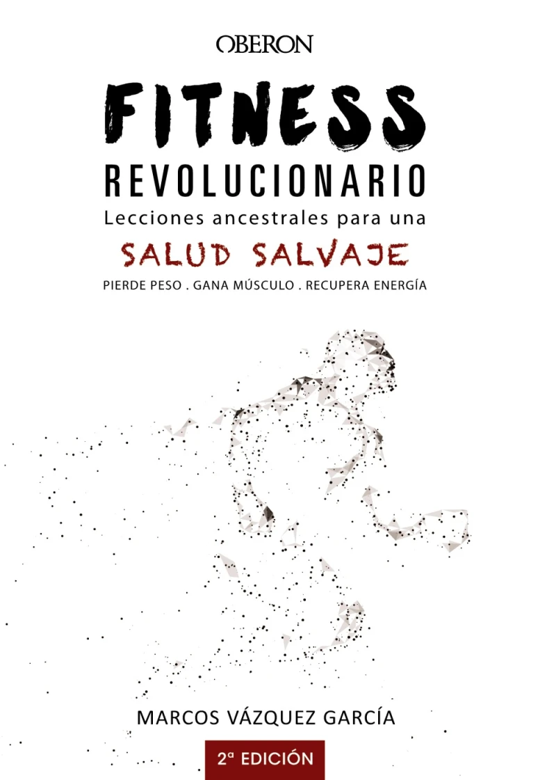 Portada: Fitness revolucionario. Lecciones ancestrales para una salud salvaje