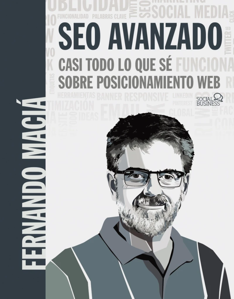 Portada: SEO Avanzado. Casi todo lo que sé sobre posicionamiento web